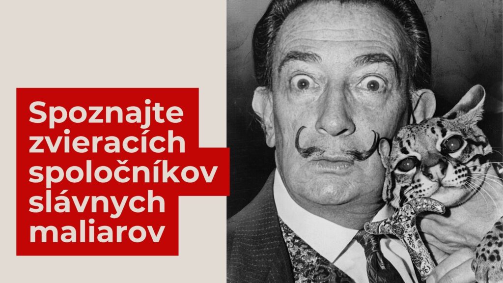 Exotické šelmy aj verní jazvečíci Spoznajte zvieracích spoločníkov slávnych umelcov