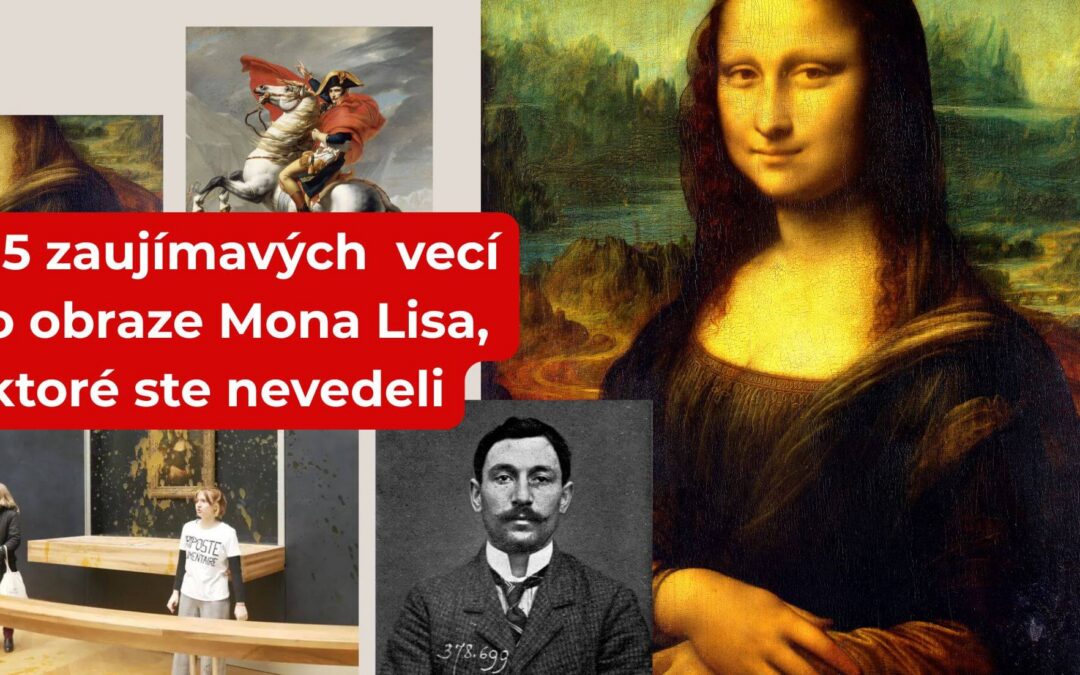 15 zaujímavých  vecí o obraze Mona Lisa, ktoré ste nevedeli